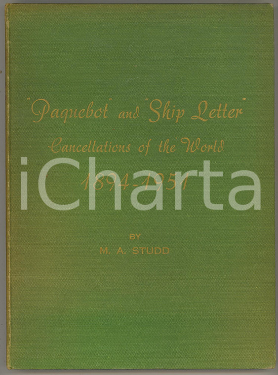 1953 M. A. STUDD Paquebot and Ship Letter - Cancellations of the World 1894-1951