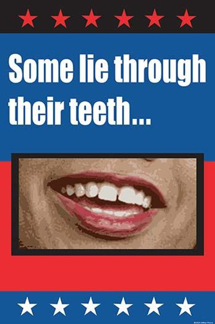 Some lie through their teeth