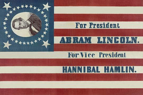 For President, Abraham Lincoln. For vice president, Hannibal Hamlin