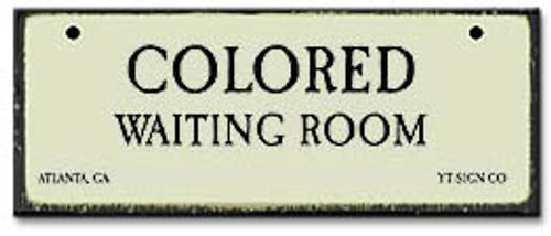 Colored Waiting Room-Historical Sign Replica