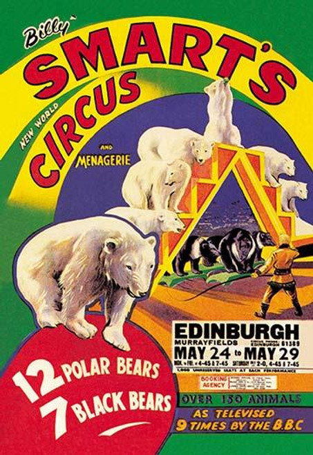 Billy Smart's New World Circus and Menagerie: 12 Polar Bears, 7 Black Bears