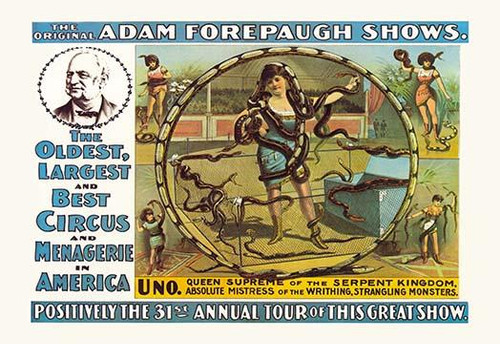 Uno, Queen Supreme of the Serpent Kingdom: The Original Adam Forepaugh Shows