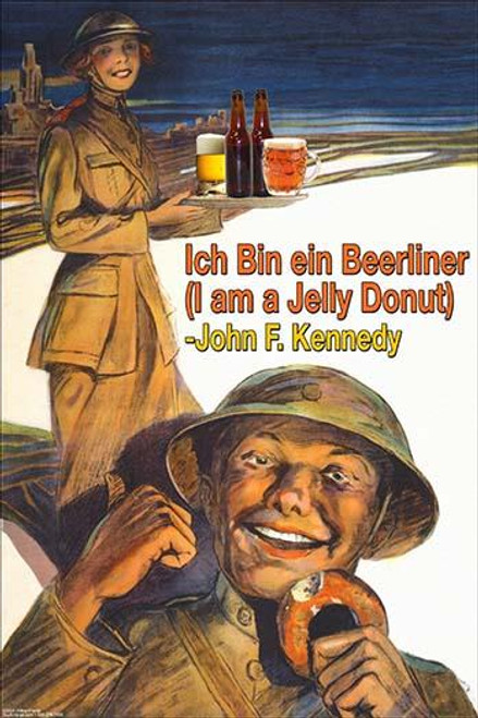 Ich Bin Einer Berliner - I am a Jelly Donut