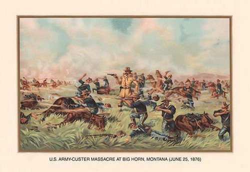 Custer Massacre at Big Horn, Montan June 25, 1876