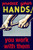 Protect your Hands - You work with them