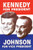 Kennedy for President; Johnson for Vice President