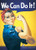 Rosie the Riveter: We Can Do It! Poster