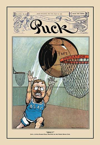 Puck Magazine: "Goal!; Just a Little Basketball Practice at the White House Gym." Puck Magazine: "Goal!; Just a Little Basketball Practice at the White House Gym."