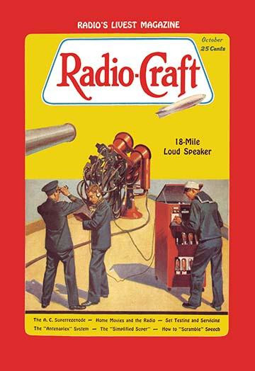Radio Craft: 18-Mile Loud Speaker