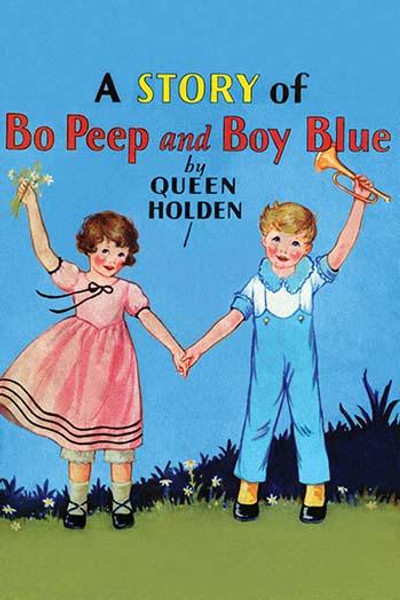 A Story of Bo Peep and Boy Blue