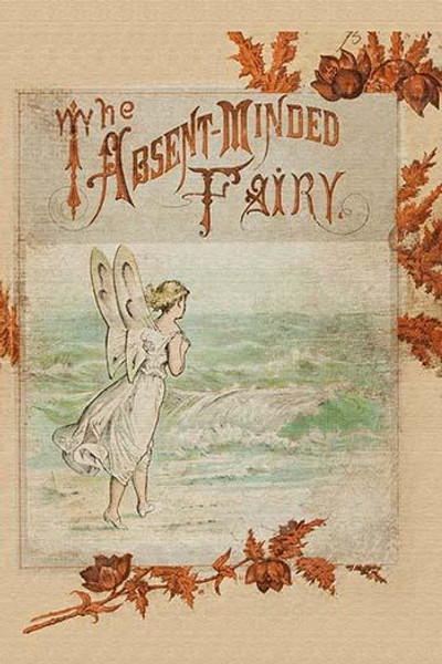 The Absent Minded Fairy