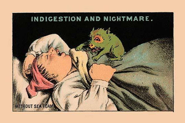 Indigestion and Nightmare