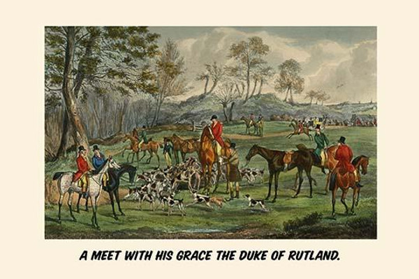 A Meet with his grace the Duke of Rutland