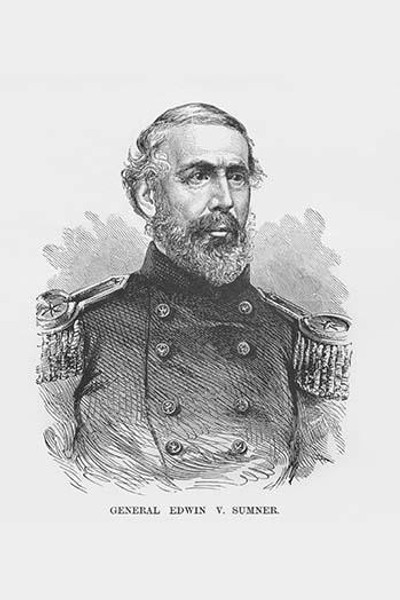 General Edwin V. Sumner General Edwin V. Sumner