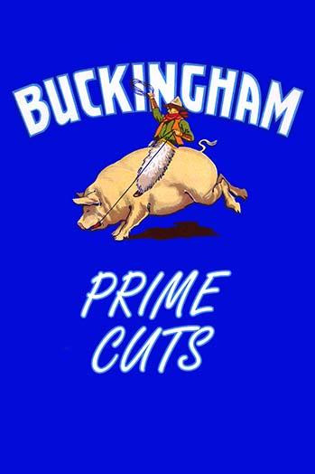 Buckingham Prime Cuts