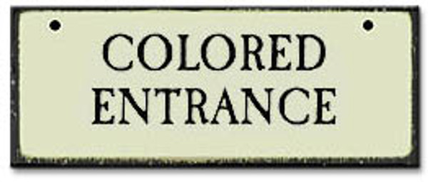 Colored Entrance-Historical Sign Replica