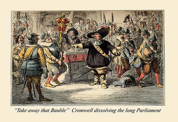 Take Away That Bauble: Cromwell Dissolving the Long Parliament