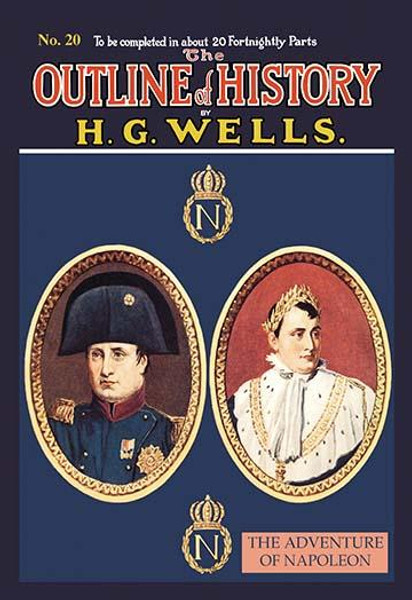 The Outline of History by HG Wells, No. 20: The Adventure of Napoleon