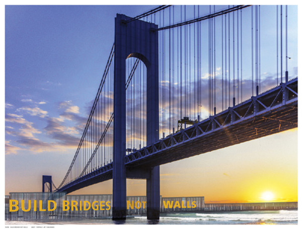Build Bridges Not Walls Poster