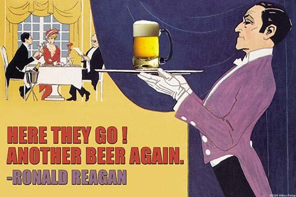 Here They Go Another Beer Again - Ronald Regan