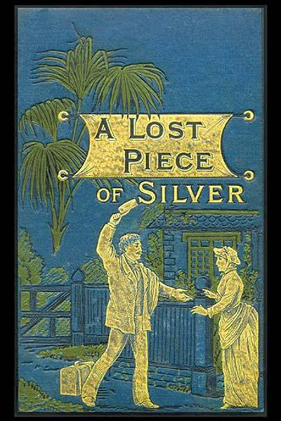 A Lost Piece of Silver