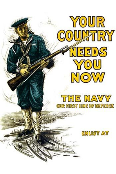 Your country needs you now - The Navy, our first line of defense