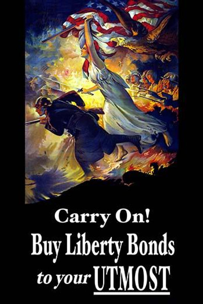 Carry On! Buy Liberty Bonds to your Utmost