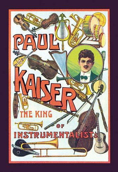 Paul Kaiser - The King of Instrumentalists