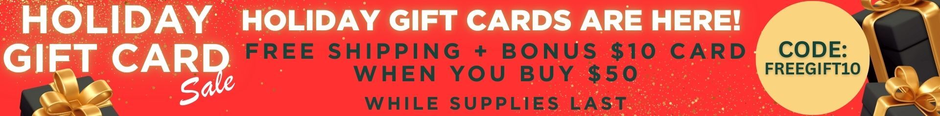 Code FREEGIFT10 for 10 gift card