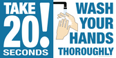 Take 20 seconds to wash your hands