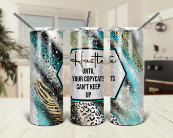 Hustle Funny Inspirational Design 20oz Tumbler