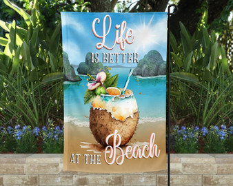 Life Is Better At The Beach Summer Garden Flag 12x18