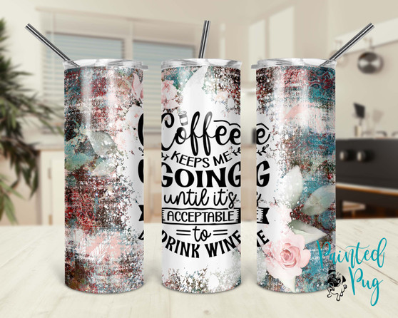 Coffee Until Wine Coffee Lover Wine Lover  Design 20oz Tumbler