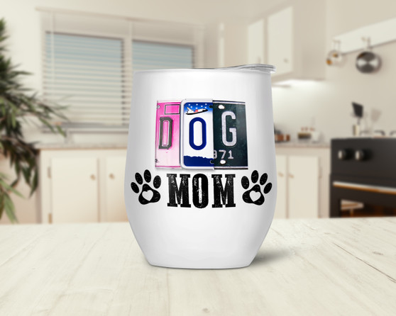 Dog Mom Dog Lover Wine Tumbler 12oz