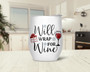 Will Wrap For Wine Funny Christmas Wine Tumbler 12oz