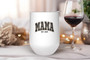 Mama 2024 Wine Tumbler 12oz