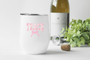 Teach Teacher Wine Tumbler 12oz