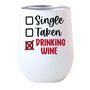 Funny Wine Lover 12oz Tumbler