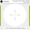HAWKE Vantage 30 WA FFP 4-16x50 1/2 Half Mil Dot IR Reticle Riflescope (14300)
