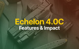 Echelon 4.0C Launch and Its Impact on Handgun Design