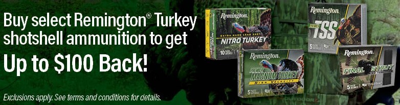 Purchase at least two (2) boxes of qualifying Remington turkey shotshells between March 1, 2026, and May 31, 2026, and get rewarded with up to $100 back. 