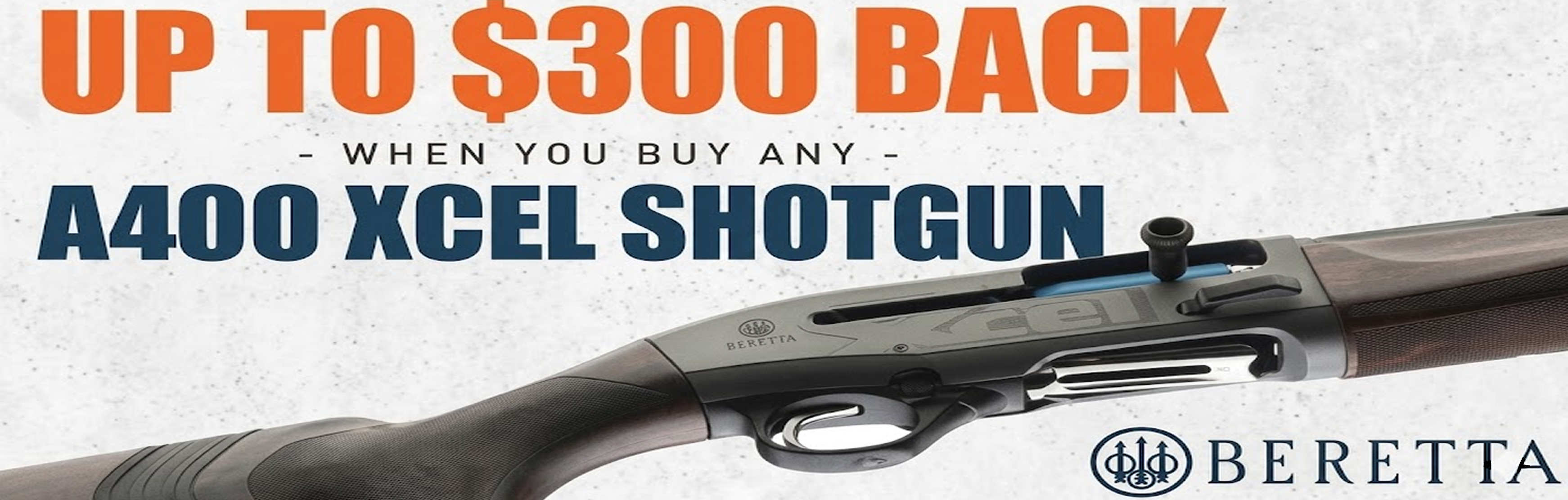 Buy any Beretta A400 XCEL shotgun between April 1 and June 30 and claim up to $300 back through a consumer rebate