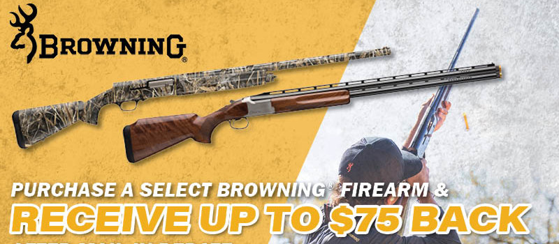 Save Up to $75 on Your Next Browning Firearm  between May 22 and June 21, 2026, and get up to $75 back 