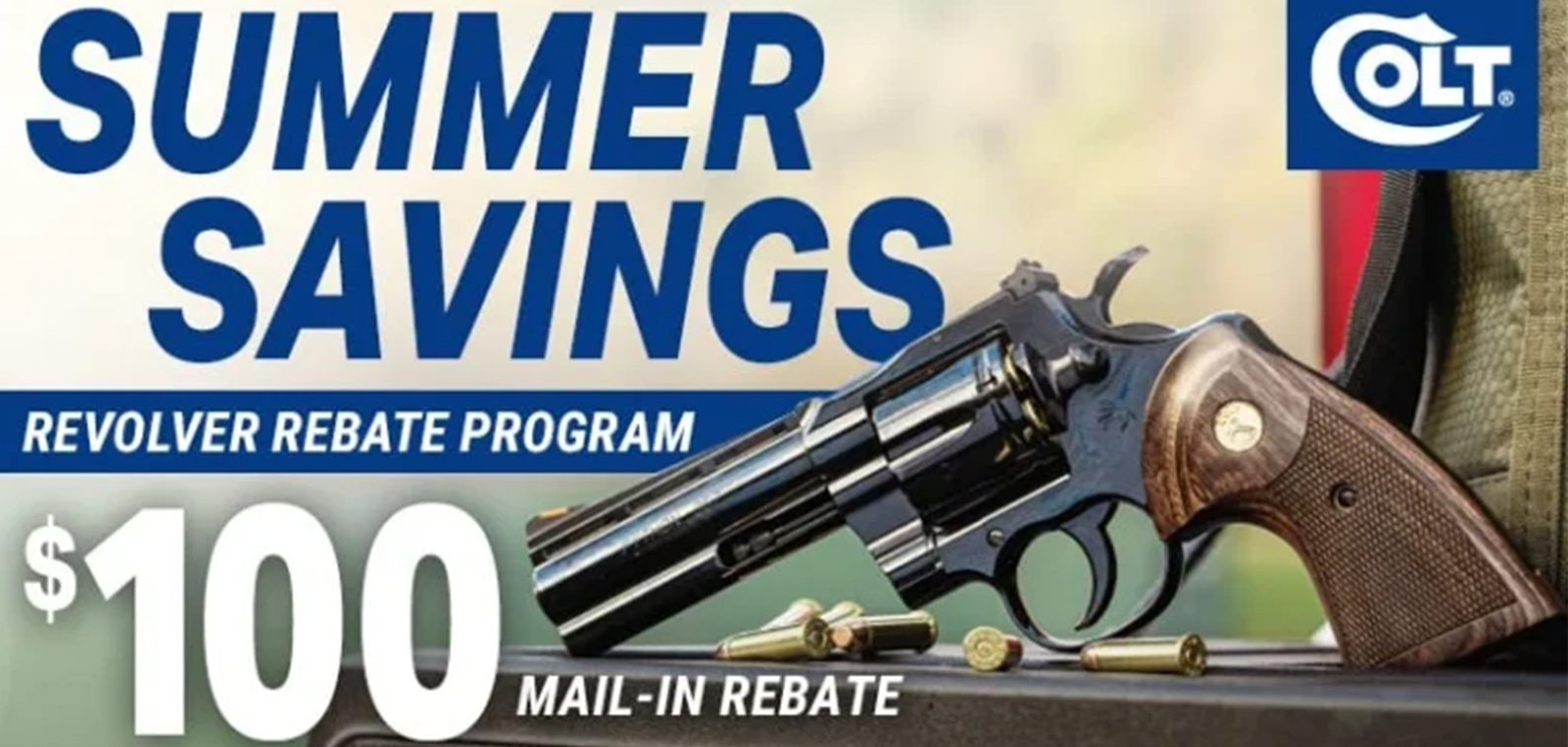 Purchase any new Colt revolver between July 1 and August 31, 2025, and receive a $100 consumer rebate