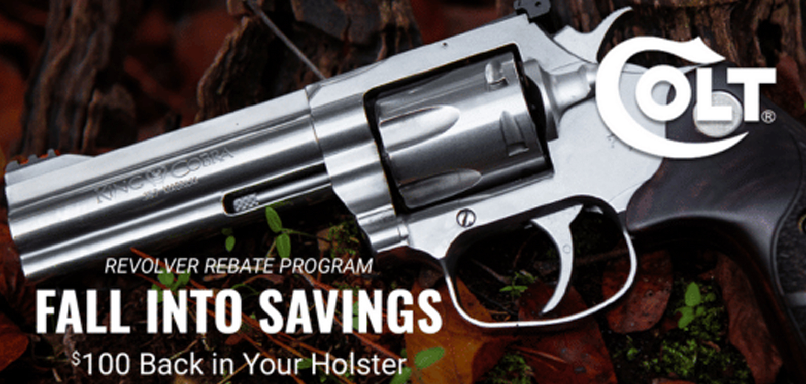 Purchase any new Colt revolver between October 15 and December 31, 2025, and receive a $100 consumer rebate