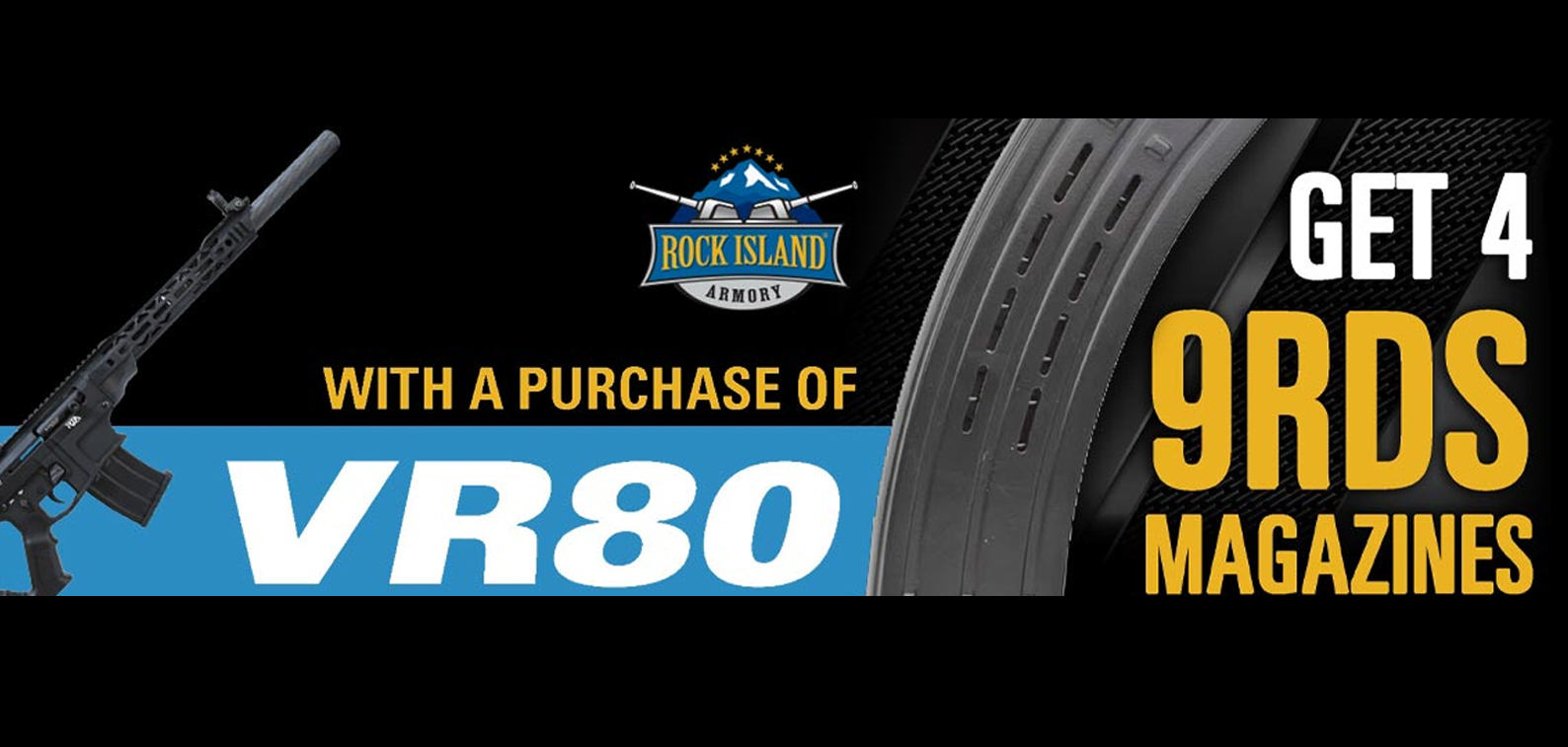 Get 4 free magazines with your Rock Island Armory VR80 purchase