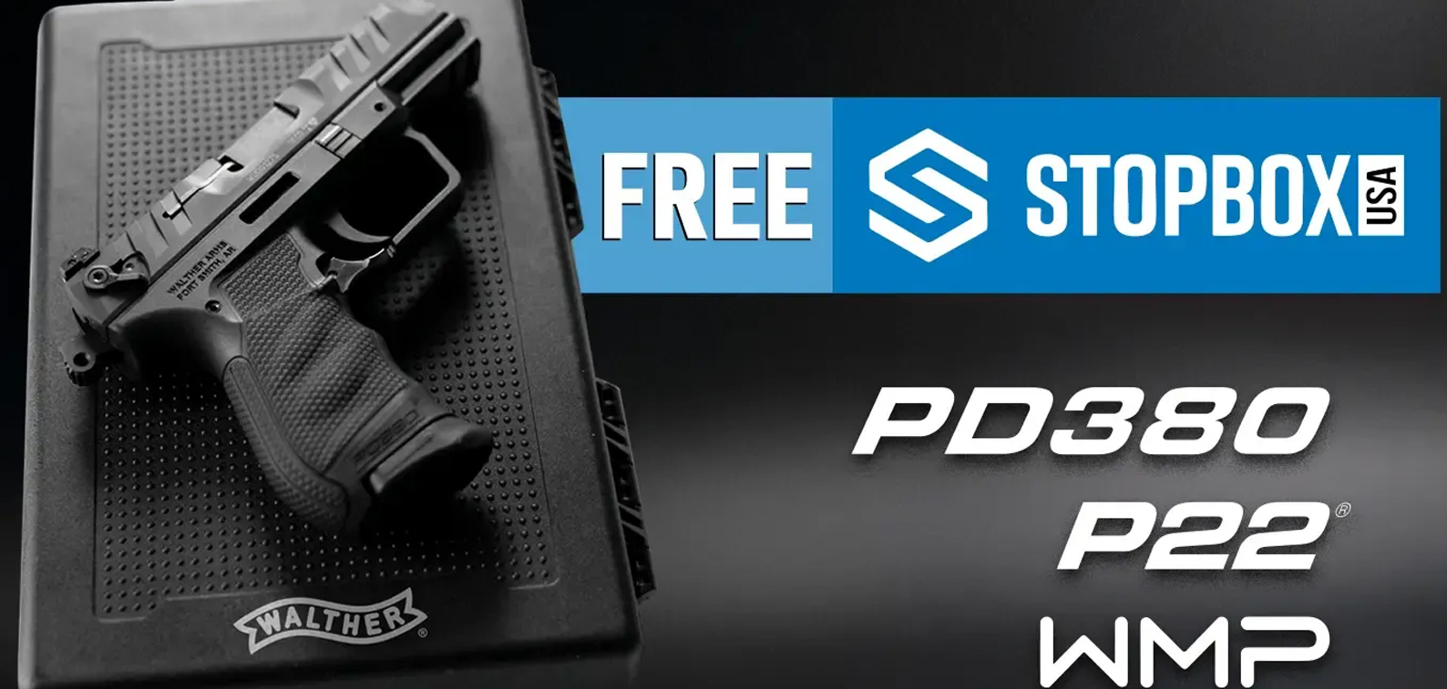 Get a free Stop Box when you purchase a new Walther WMP, PD380, or P22