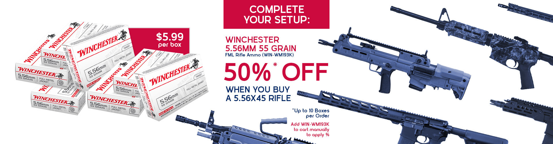 graphic, tactical rifles and Winchester Ammo with bold discount banner, text, Complete Your Setup: 50% OFF Winchester 5.56mm 55 Grain FML Rifle Ammo (WIN-WM193K) When You Buy a 5.56x45 Rifle (Up to 10 Boxes per Order)