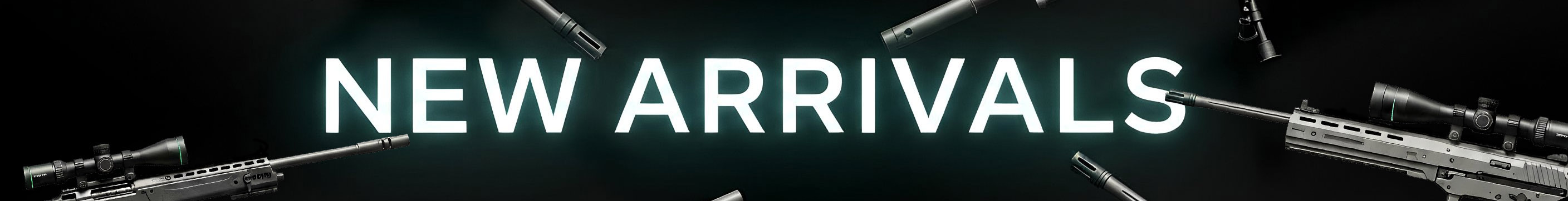 new arrivals banner on a black background with rifles