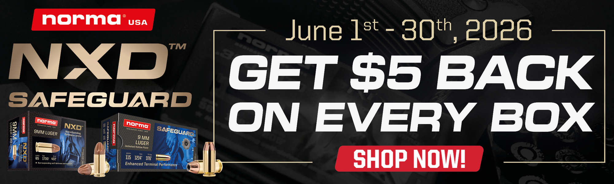 Purchase qualifying Norma NXD or Safeguard ammo between June 1 and June 30, 2026, and get rewarded for stocking up.